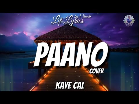 Paano - Kaye Cal Cover (Lyrics)