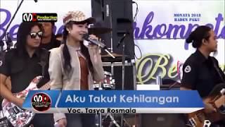 Download lagu aku takut kehilangan cover  Tasya Rosmala Monata Live Gresik mp3