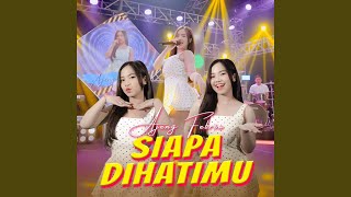 Download lagu Siapa Dihatimu mp3