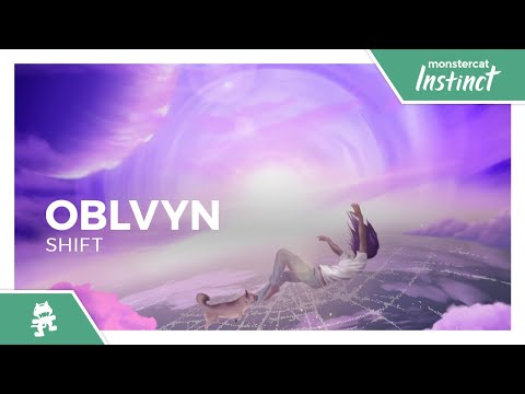 OBLVYN - Shift [Monstercat Release]