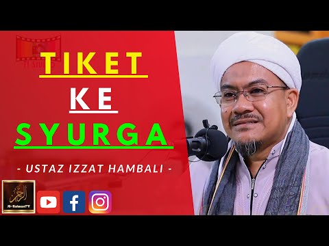 Ustaz Izzat Hambali - TIKET KE SYURGA