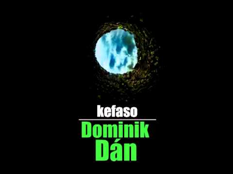 kefaso - Dominik Dán (Prod. By Alcatrackz)