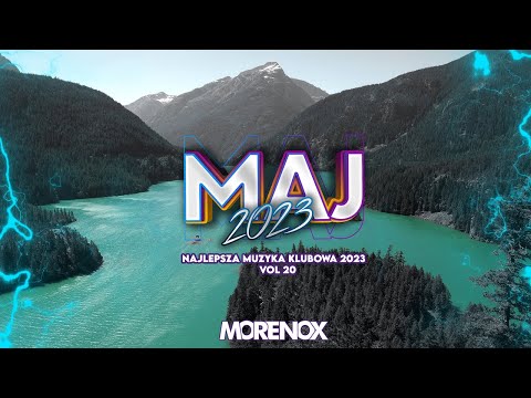 MAJ 2023 ?? NAJLEPSZA MUZYKA KLUBOWA 2023 VOL 20