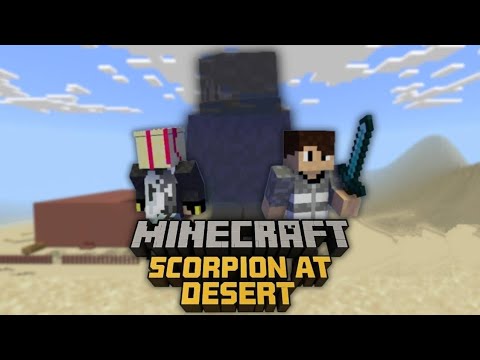 Scorpion at Desert: The Beginning – Trapped in a Poison Dimension! 