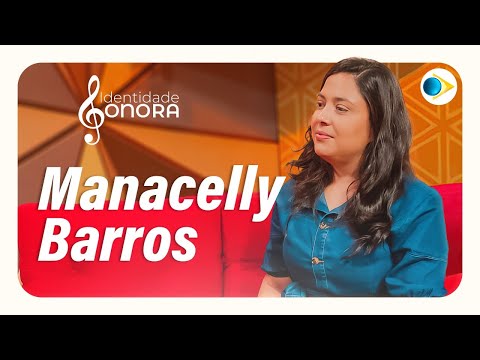 Manacelly Barros | Identidade Sonora