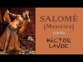 Salomé (Mentira) - Héctor Lavoe
