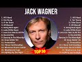 J A C K W A G N E R 2024 MIX Greatest Hits Playlist 1980s Music Top Adult Music