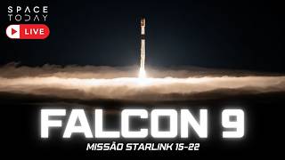 LANÇAMENTO FALCON 9 | MISSÃO STARLINK 15-22