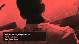 Dj Mike Cruz feat. Inaya Day - Movin' Up 2013 (Xavier Santos Remix)