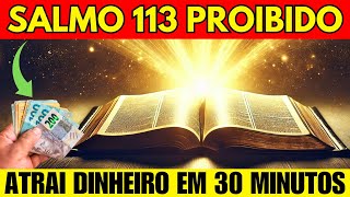 SALMO 113 - LIBERA tanto DINHEIRO que você NÃO SABERÁ onde GASTAR -Escondido a Séculos 1º Samuel 2:8