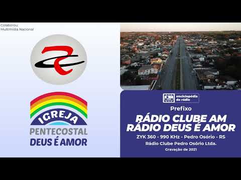 Prefixo - Rádio Clube (Deus é Amor) 990 KHz - Pedro Osório - RS (2021)