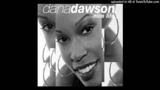 Dana Dawson - Nice Life