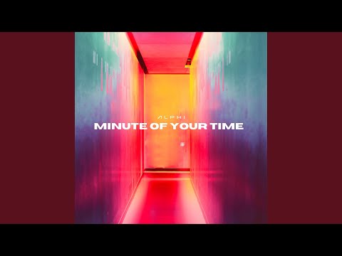 Minute Of Your Time