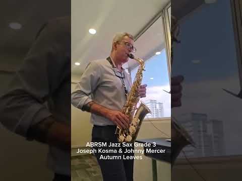 ABRSM Jazz Sax Grade 3 Joseph Kosma & Johnny Mercer Autumn Leaves