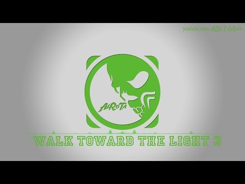 Walk Toward The Light 3 by Johannes Bornlöf - [Build Music]