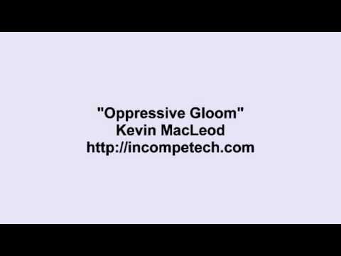 Video thumbnail for Oppressive Gloom