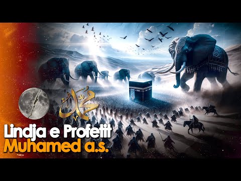 Lindja e Profetit Muhamed a.s  dhe fillimi i shpalljes