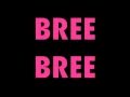 Brokencyde-Bree Bree (BC13) Lyrics 