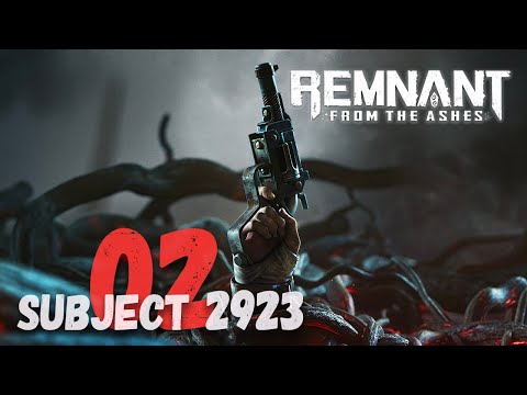 Remnant: From The Ashes - “Subject 2923” - Gameplay Walkthrough - ITA [4K Part 2]