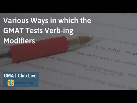 Various Ways in which the GMAT Tests Verb-ing Modifiers