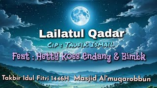 Download lagu Lailatul Qadar, Hetty Koes Endang, Bimbo mp3