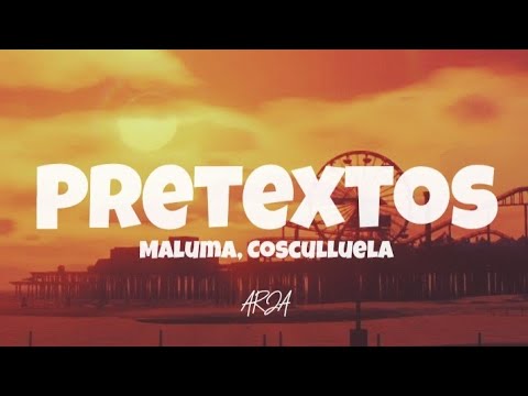 Maluma, Cosculluela - Pretextos (Letra/ Lyrics)