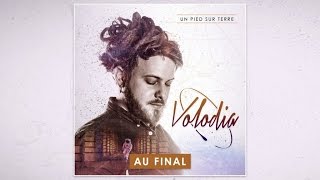📀 Volodia - Au Final [Official Audio]
