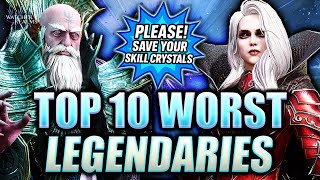 JUST THE WORST! Top 10 WEAKEST Legendaries in WoR ⁂ Watcher of Realms