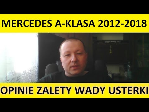Mercedes W176 A-Klasa opinie, recenzja, zalety, wady, usterki, jaki silnik, spalanie, ceny, używane?