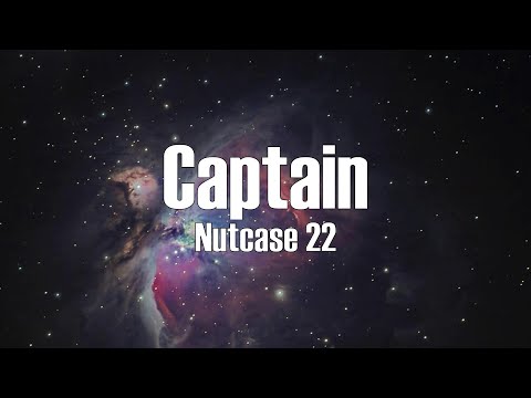 Nutcase 22 - Captain (Lyrics)