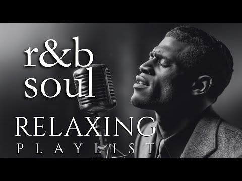 【Soulful R&B】Vintage Vibes & Deep Emotions – Relaxing Soul Playlist for Quiet Nights