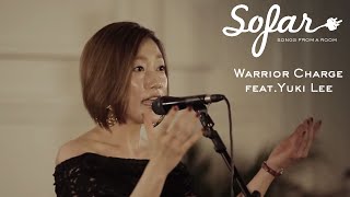 Warrior Charge feat. Yuki Lee - Birth | Sofar London