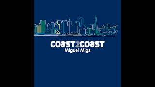 Miguel Migs - Coast 2 Coast [2007]