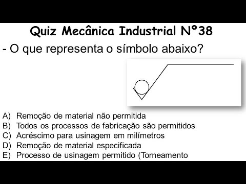 Quiz Mecânica Industrial - Vídeo 38