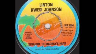 Linton Kwesi Johnson / Dennis Bovell - Straight To Madray&#39;s Head.