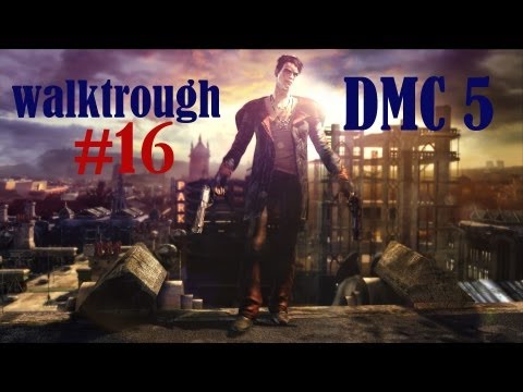Devil May Cry 5 Walkthrough Part 16 [Mission 9] [HD] DMC 5 (Xbox/PS3/PC)