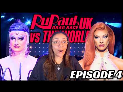 RUPAUL'S DRAG RACE UK VS THE WORLD SEASON 3 EPISODE 4 REACTION