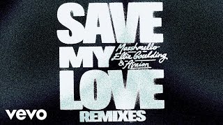 Marshmello, Ellie Goulding, AVAION - Save My Love (Kaidro Remix) (Official Audio)