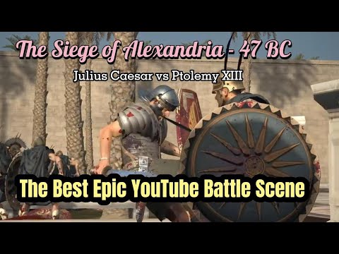 The Siege of Alexandria - 47 BC | Historical Battle Julius Caesar vs Ptolemy XIII