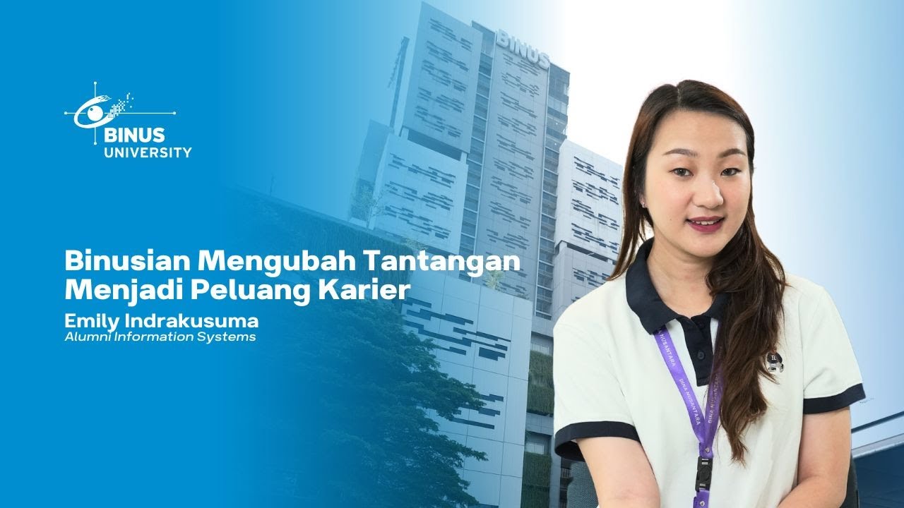 Binusian Mengubah Tantangan Menjadi Peluang Karier – Emily Indrakusuma