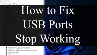 How to fix USB ports stop working on Windows 11, 10, 8, 7, XP and Windows Server 2022, 2019, 2003