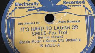 It’s Hard to Laugh or Smile - Benny Moten's Kansas City Orchestra 1936