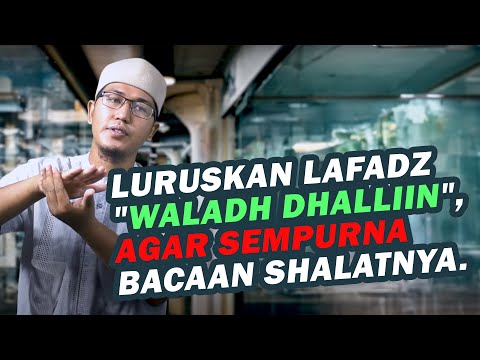 TIPS MEMBACA 💡💡💡 LAFADZ TERAKHIR SURAT AL-FATIHAH AGAR TIDAK KELIRU | USTADZ HAMDANI ABOE SYUJA'