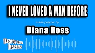Diana Ross - I Never Loved A Man Before (Karaoke Version)
