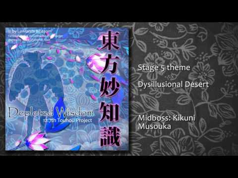 Touhou 12.7 - Depleted Wisdom - Stage 5 - Dysillusional Desert