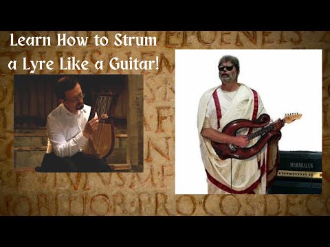 Learn How to Strum a Lyre like a Guitar! (1 of 2)