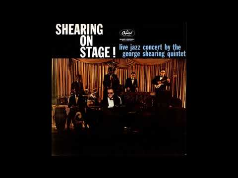 George Shearing  - On Stage ( Full Album )
