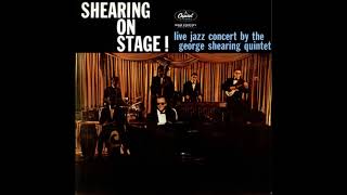 George Shearing  - On Stage ( Full Album )