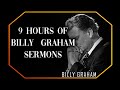 9 Hours Of Sermons Billy Graham Sermon BillyGraham Gospel Jesus Christ
