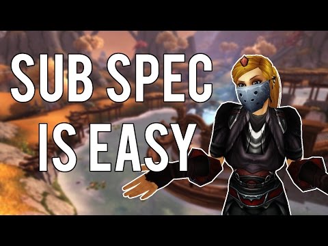 SUB SPEC IS SO EASY! - (Subtlety Rogue PvP) Warlords of Draenor 6.2
